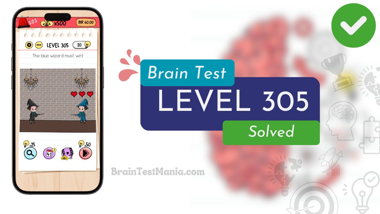 Solved Brain Test Level 305 Answer