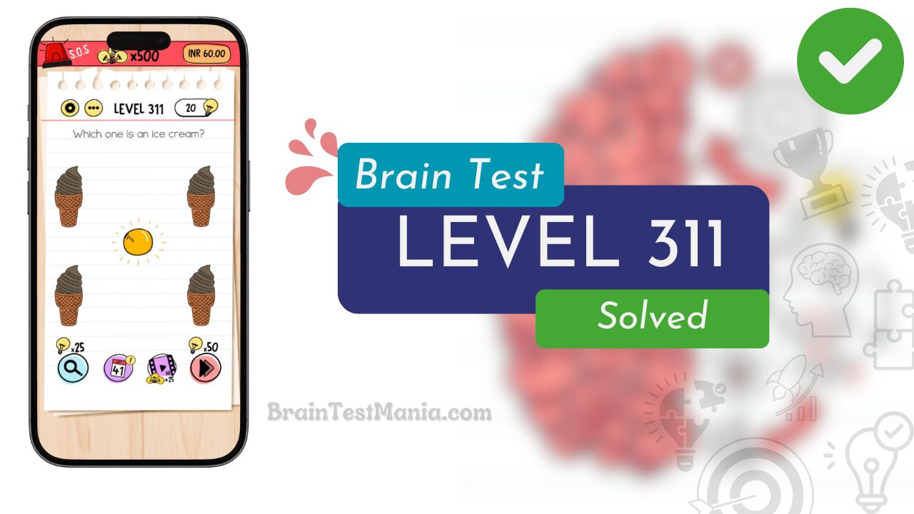 SOLVED Brain Test Level 311 – Which One Is an Ice Cream