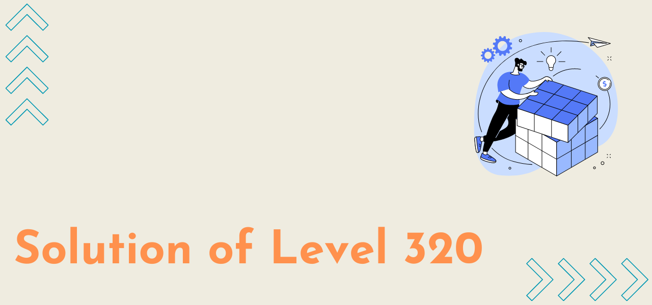 Solution Of Level 320