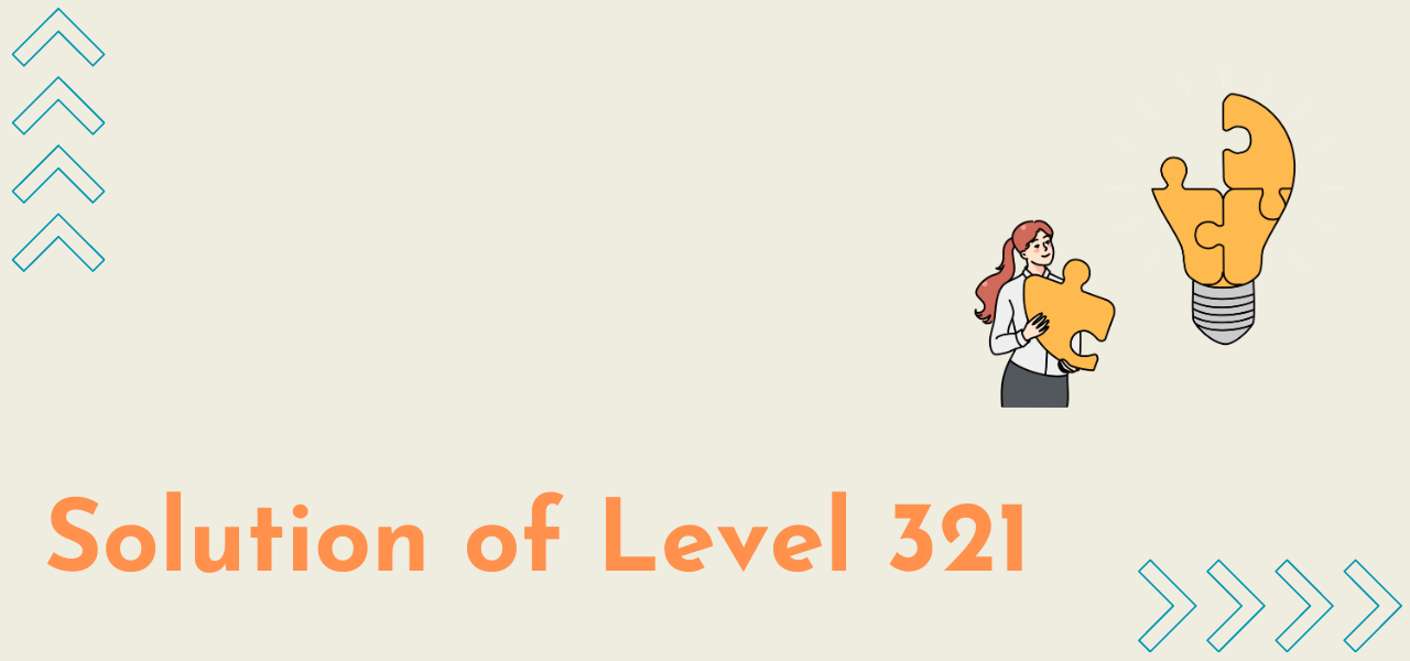 Solution Of Level 321