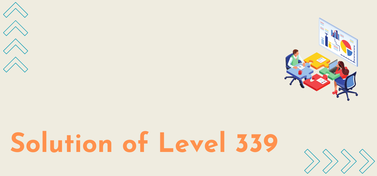 Solution Of Level 339