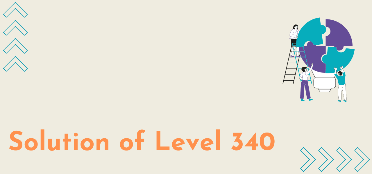 Solution Of Level 340