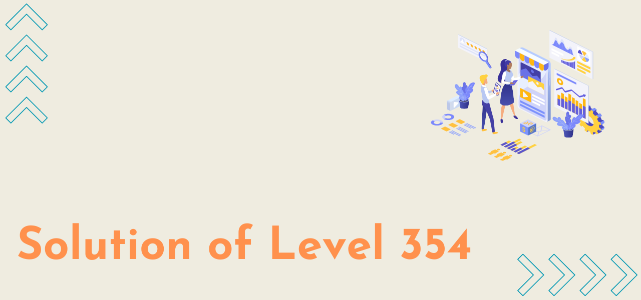 Solution Of Level 354