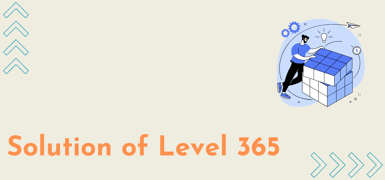 Solution Of Level 365