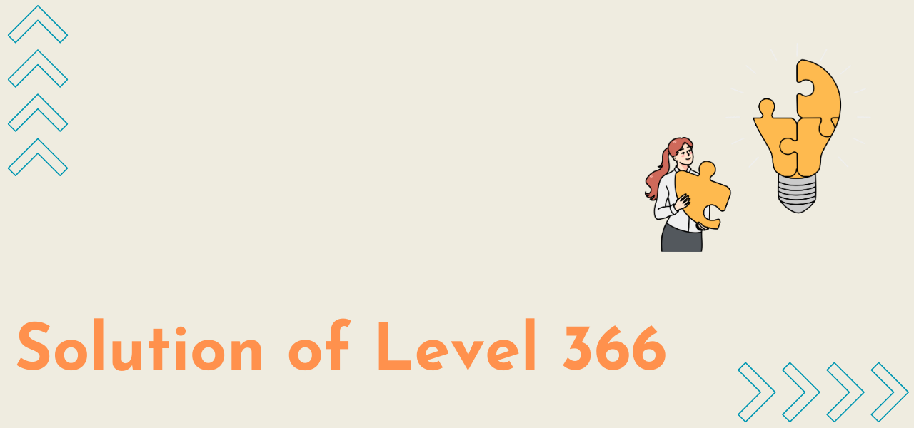 Solution Of Level 366