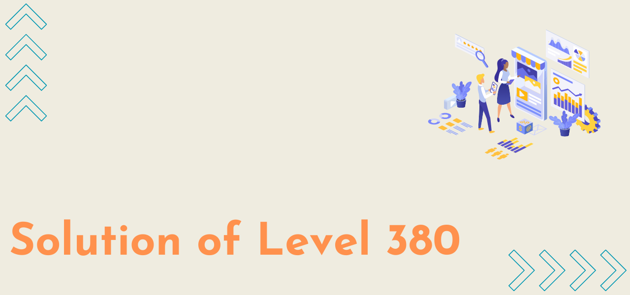 Solution Of Level 380