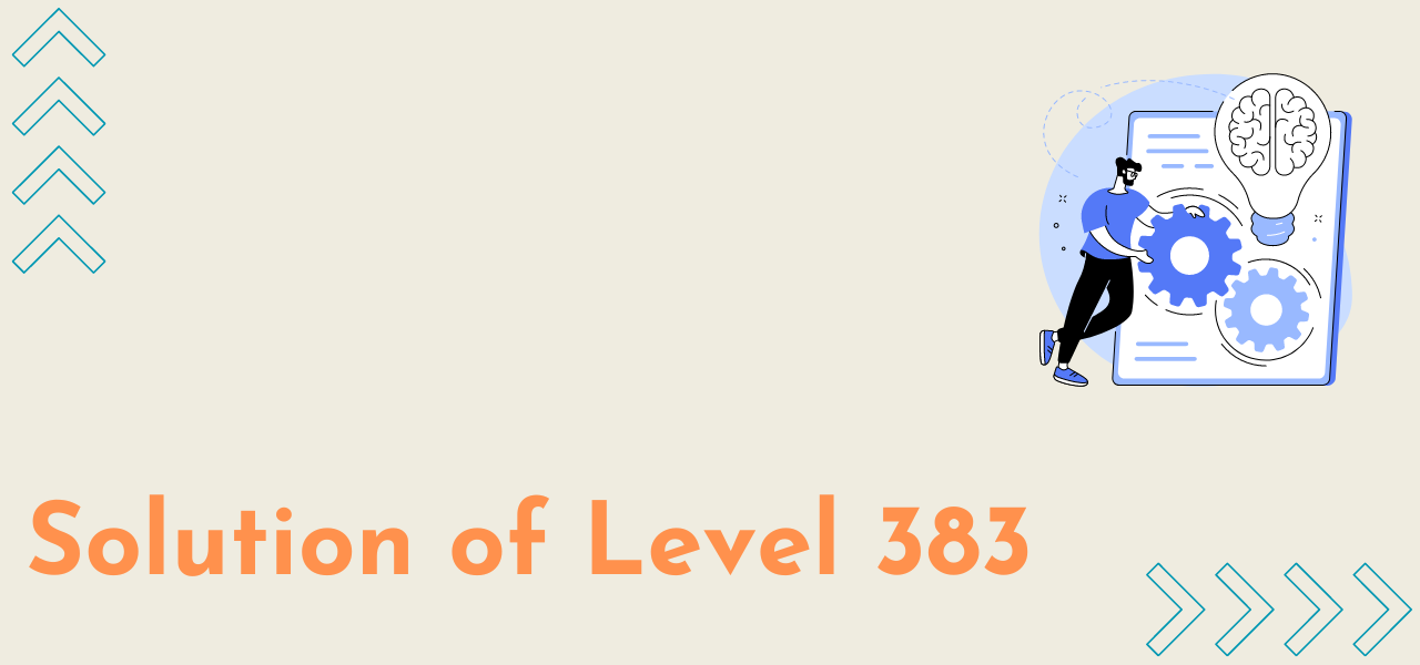 Solution Of Level 383