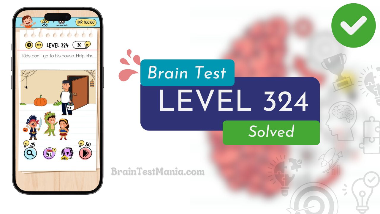 Solved Brain Test Level 324 Answer