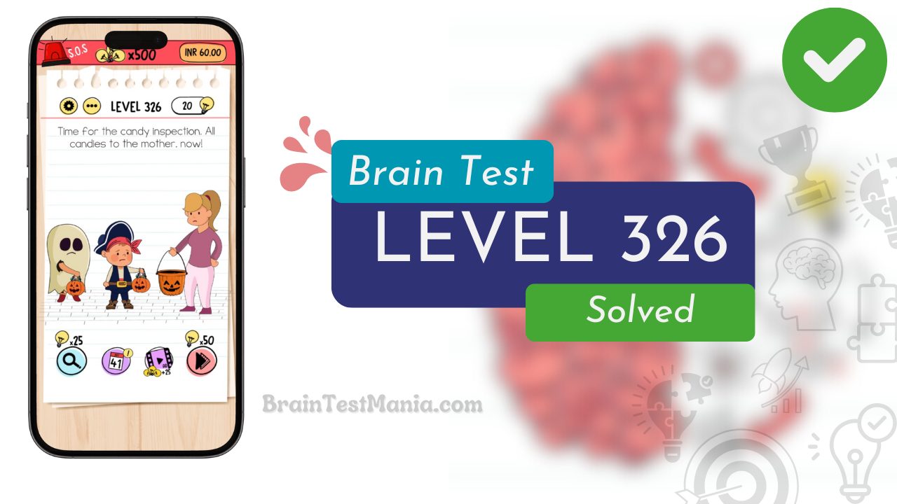 Solved Brain Test Level 326 Answer