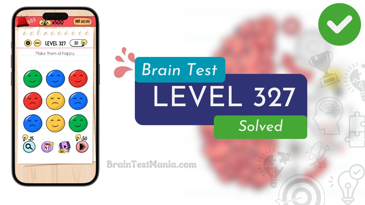 Solved Brain Test Level 327 Answer