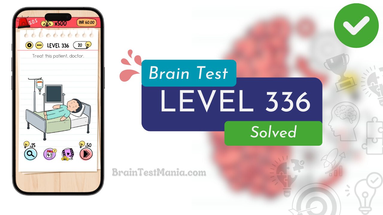 Solved Brain Test Level 336 Answer