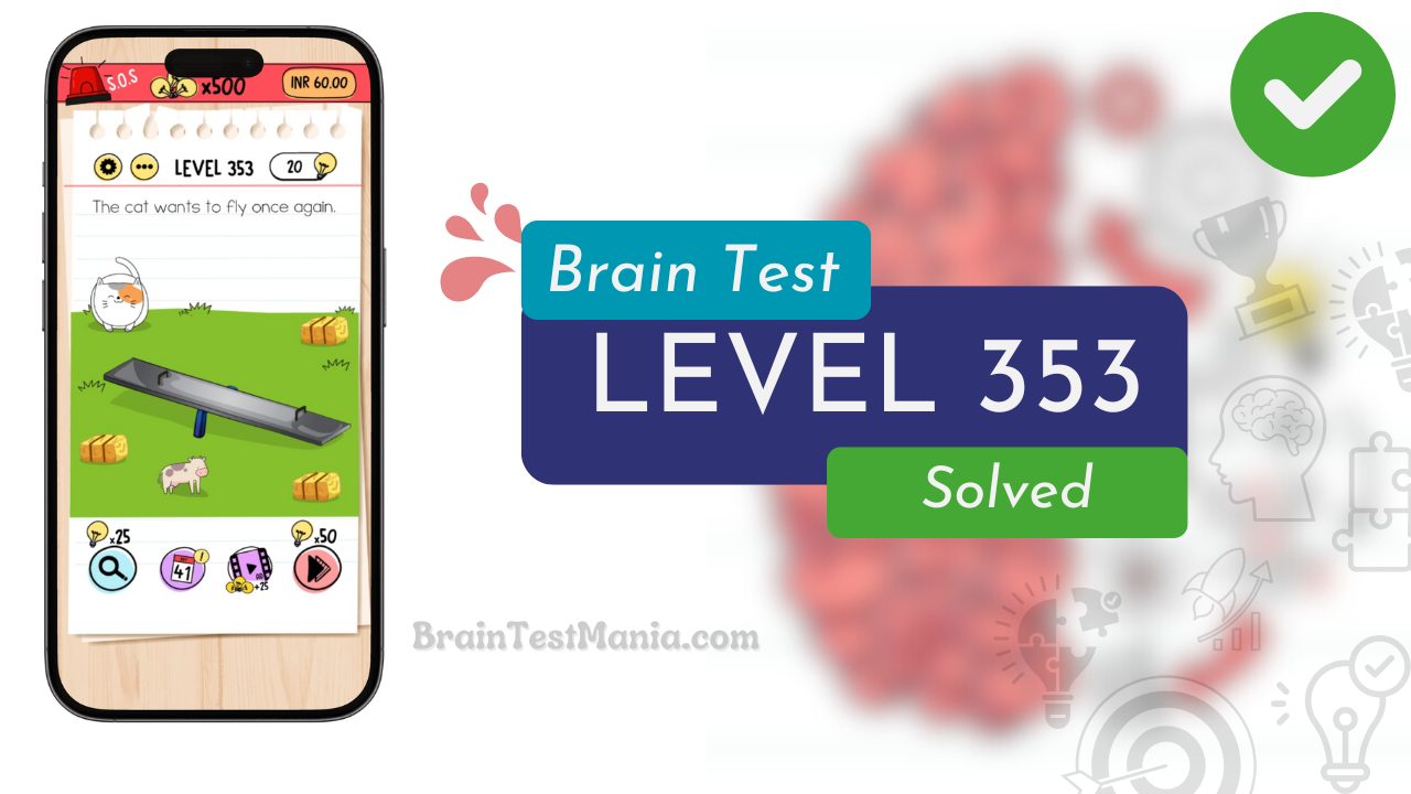 Solved Brain Test Level 353 Answer