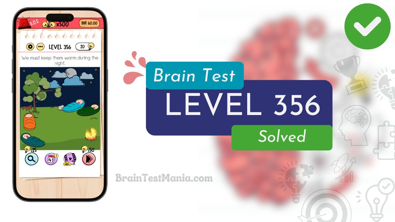 Solved Brain Test Level 356 Answer