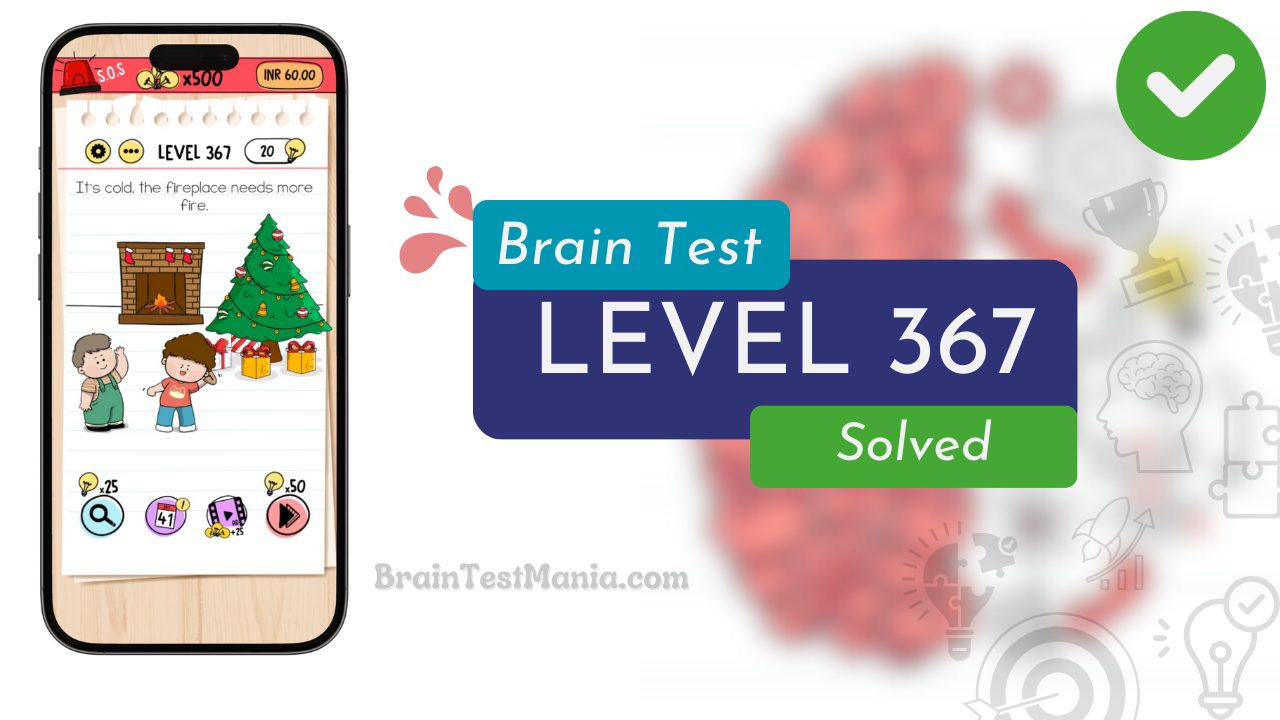 Solved Brain Test Level 367 Answer