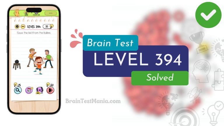 SOLVED Brain Test Level 394 – Save the Kid from Bullies