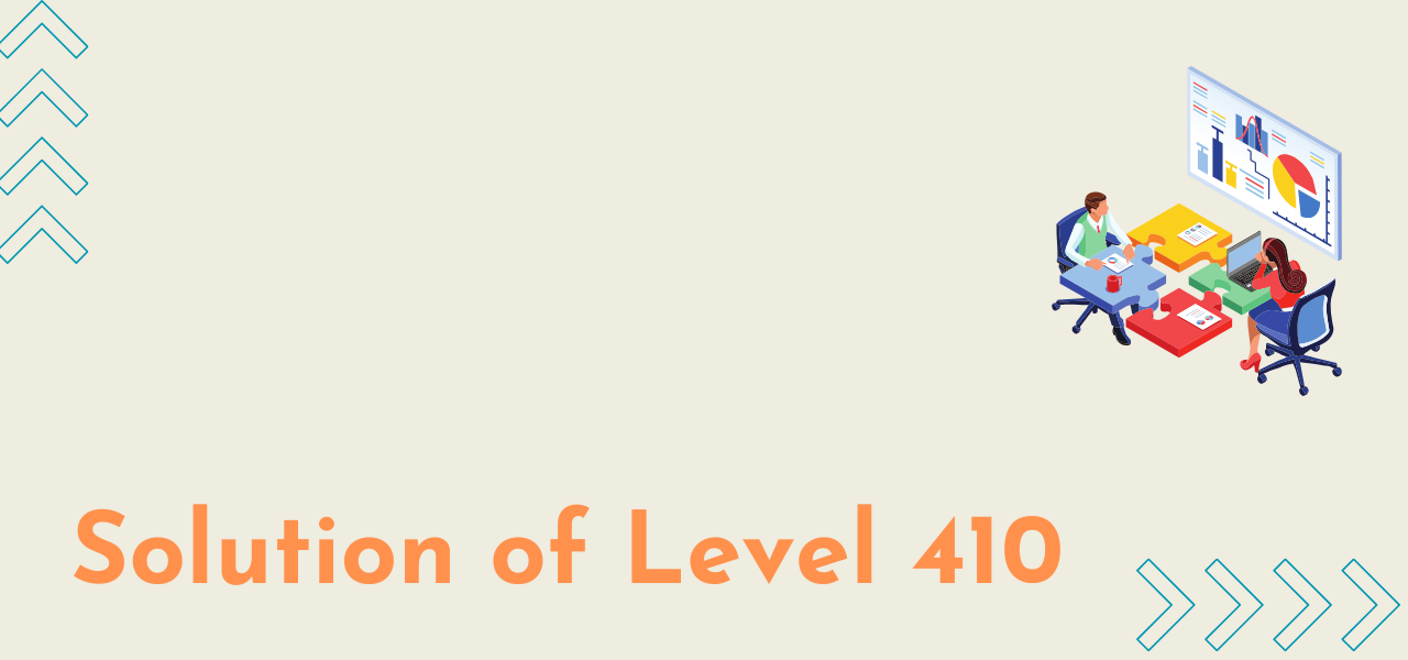 Solution Of Level 410