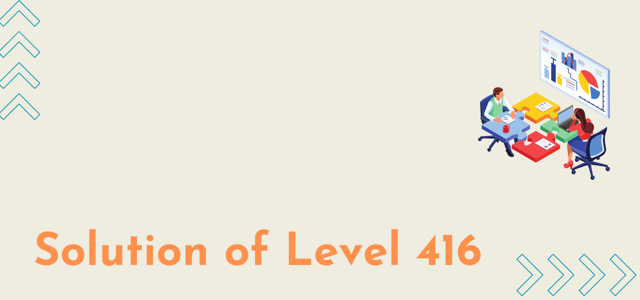 Solution Of Level 416