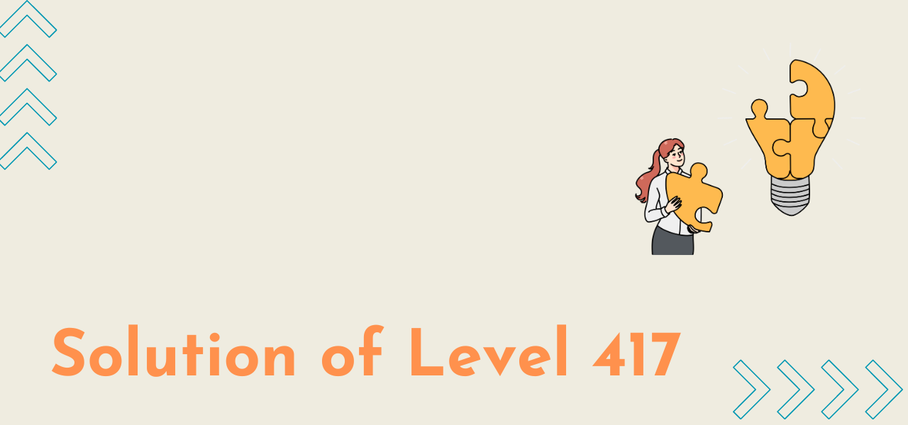 Solution Of Level 417