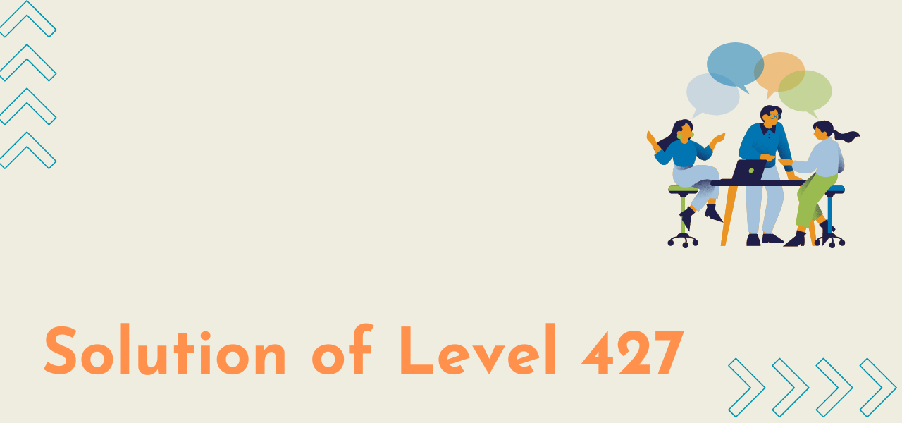 Solution Of Level 427