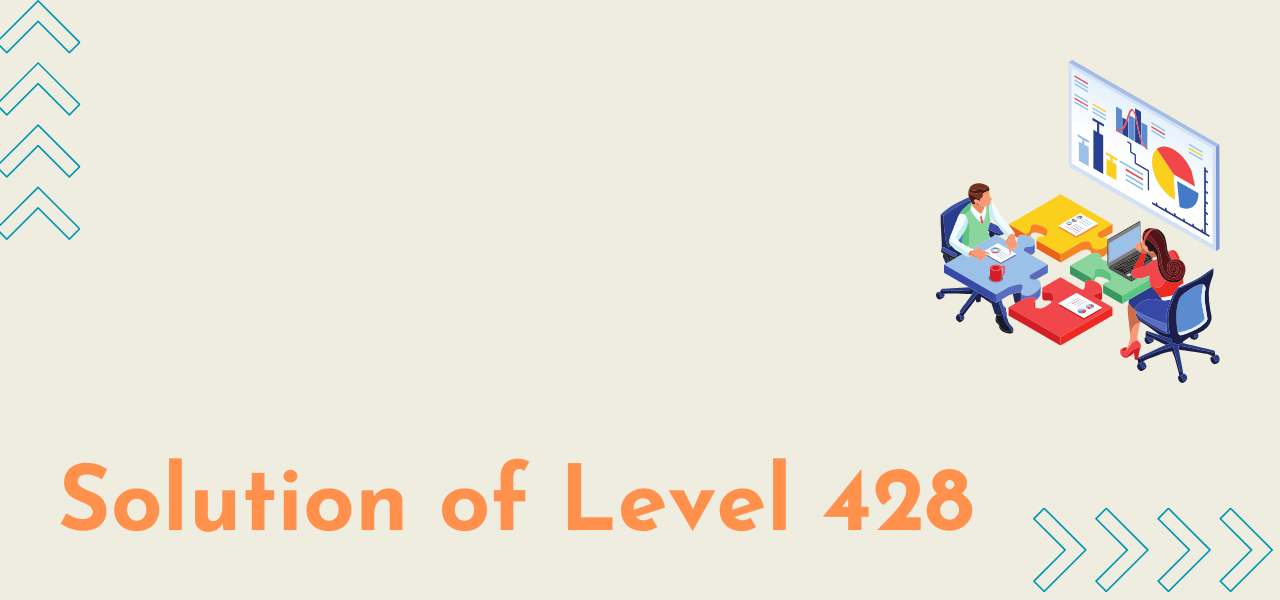 Solution Of Level 428