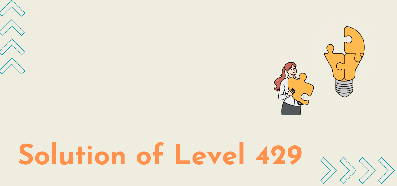 Solution Of Level 429