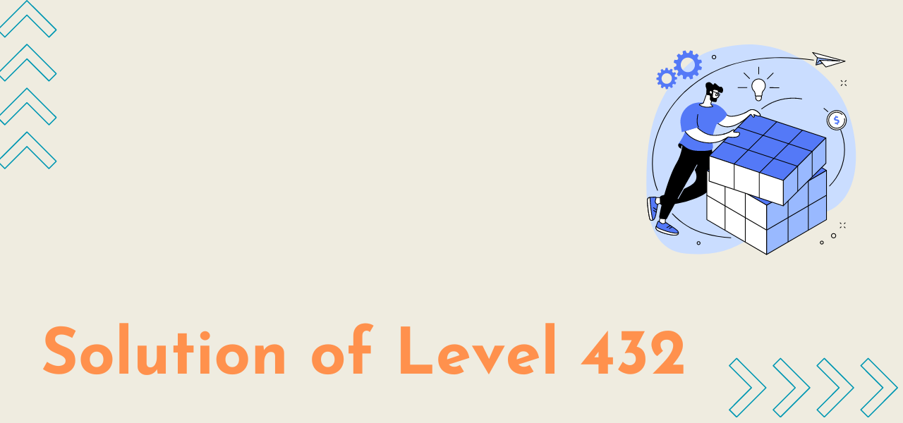 Solution Of Level 432