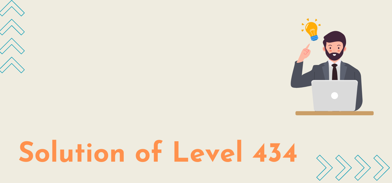 Solution Of Level 434