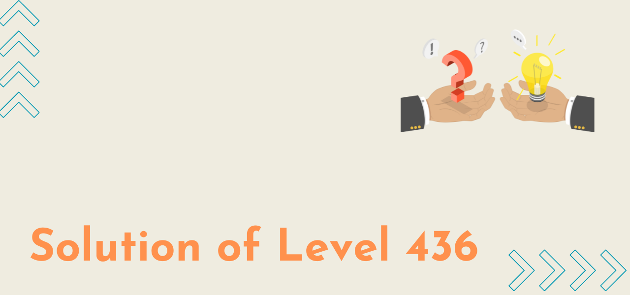 Solution Of Level 436