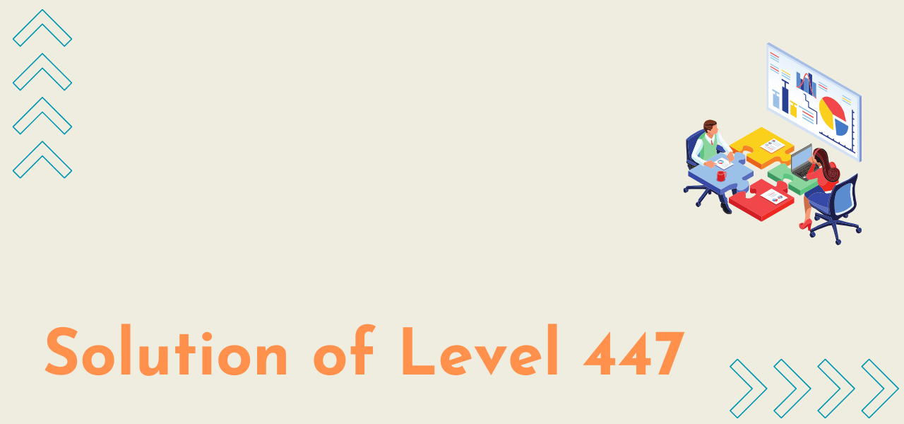 Solution Of Level 447