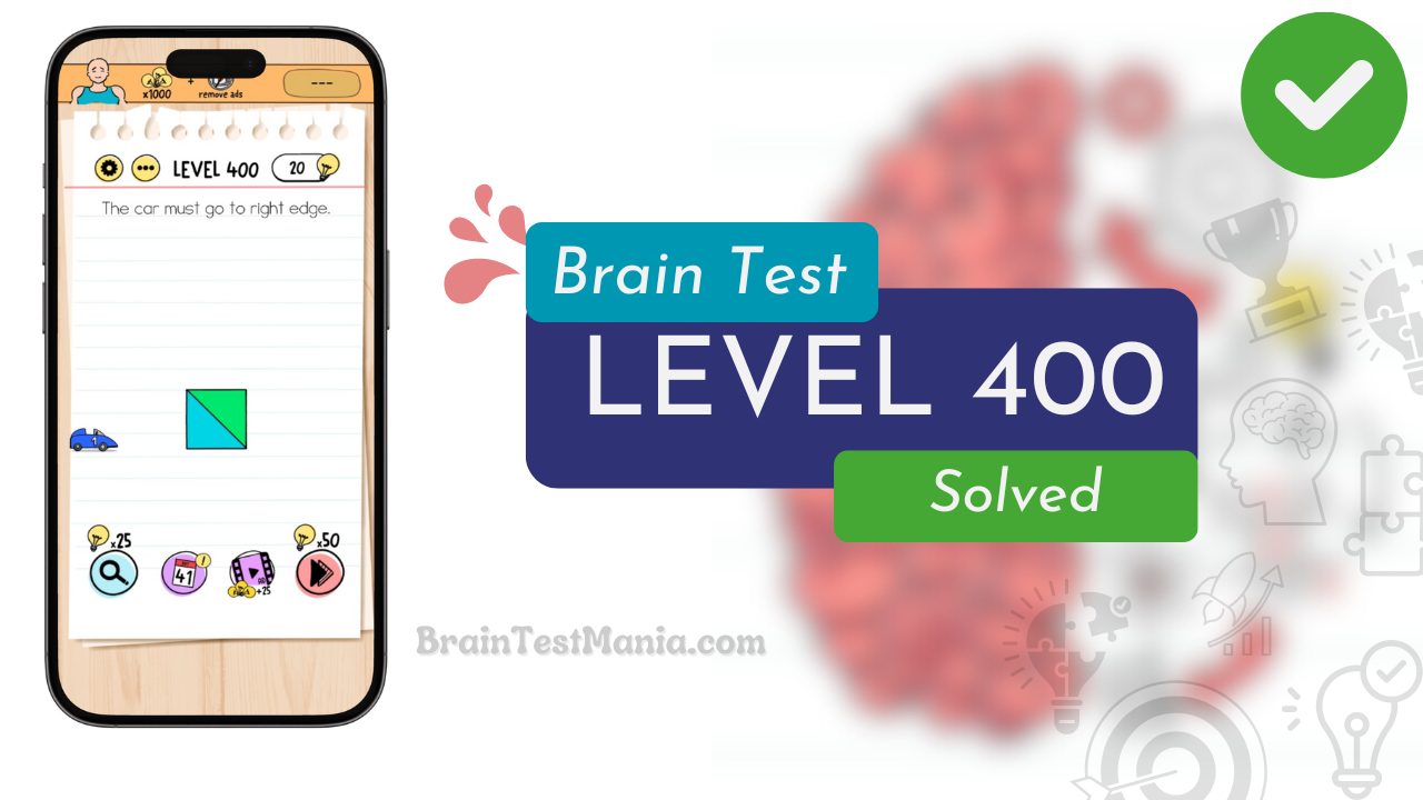 Solved Brain Test Level 400 Answer