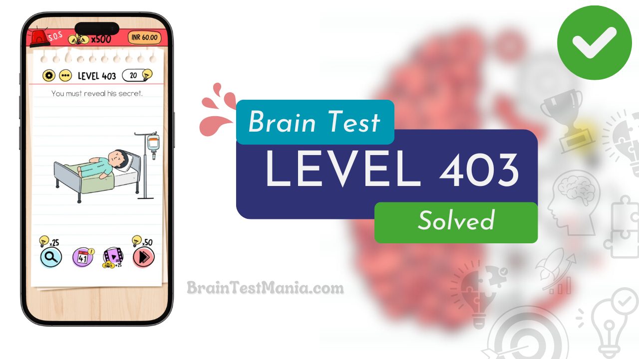 Solved Brain Test Level 403 Answer