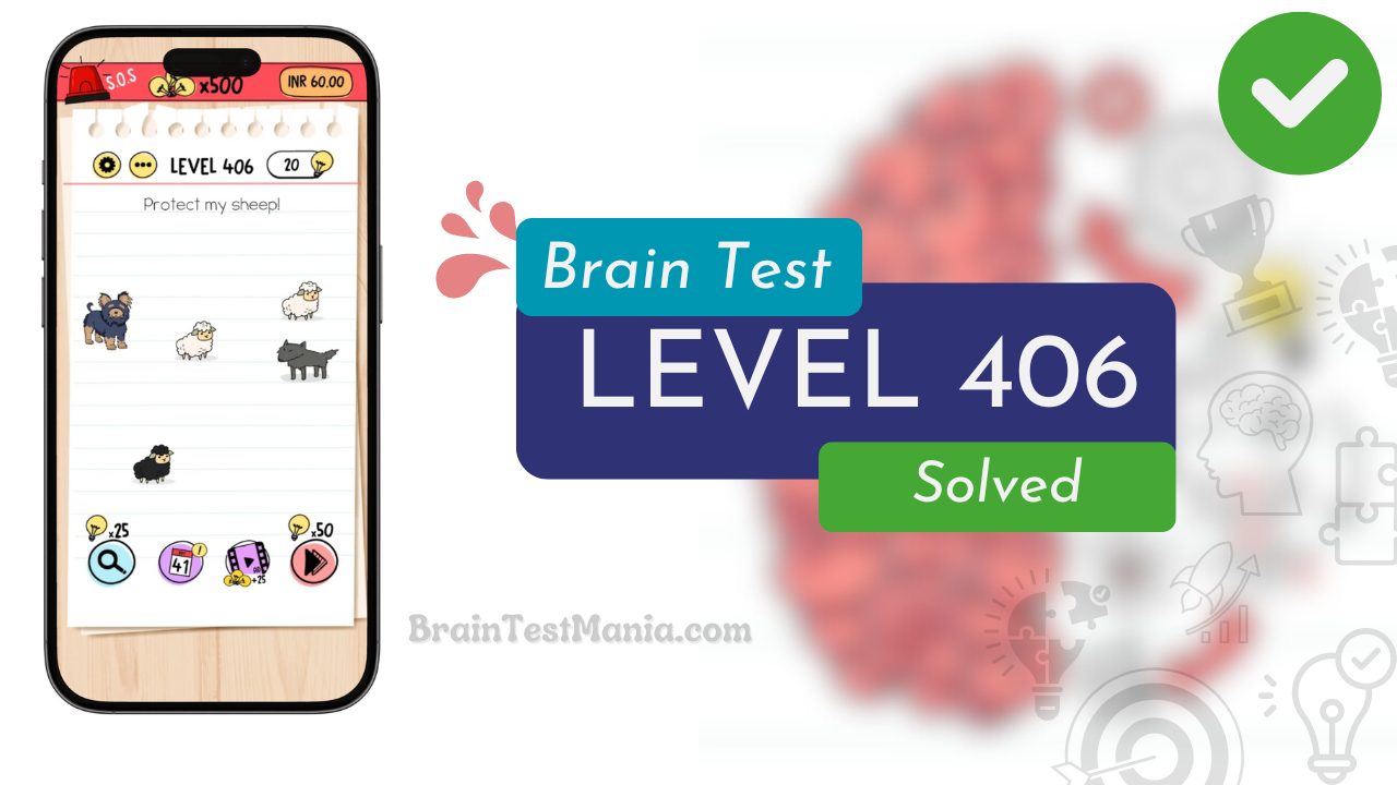Solved Brain Test Level 406 Answer