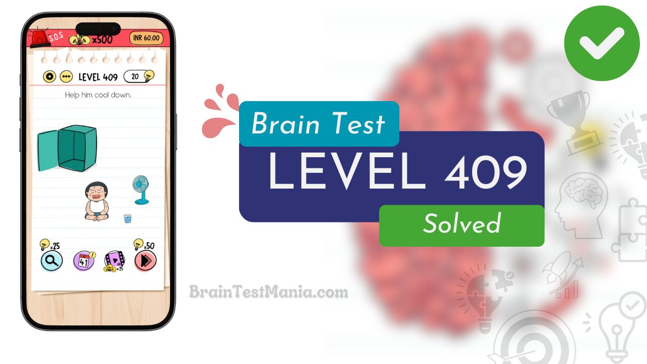 Solved Brain Test Level 409 Answer