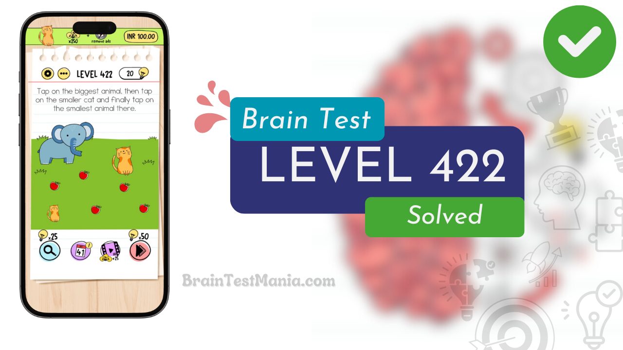 Solved Brain Test Level 422 Answer
