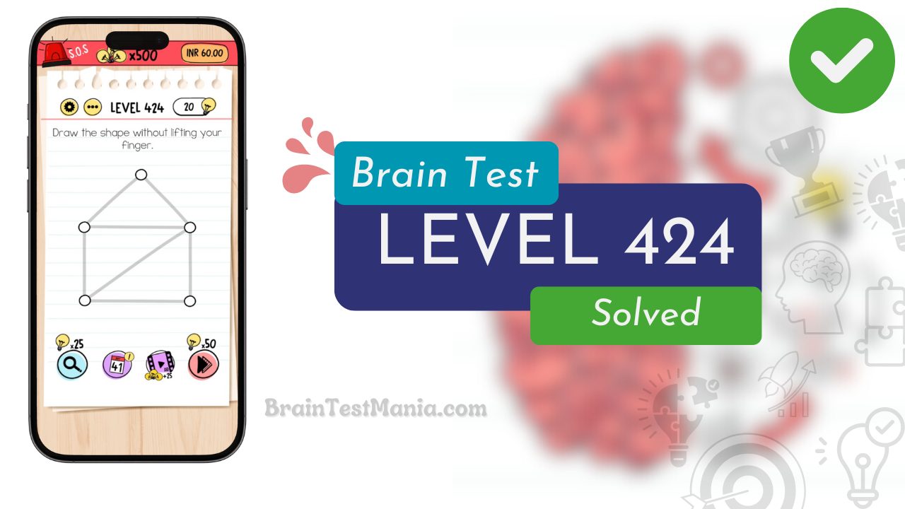 Solved Brain Test Level 424 Answer