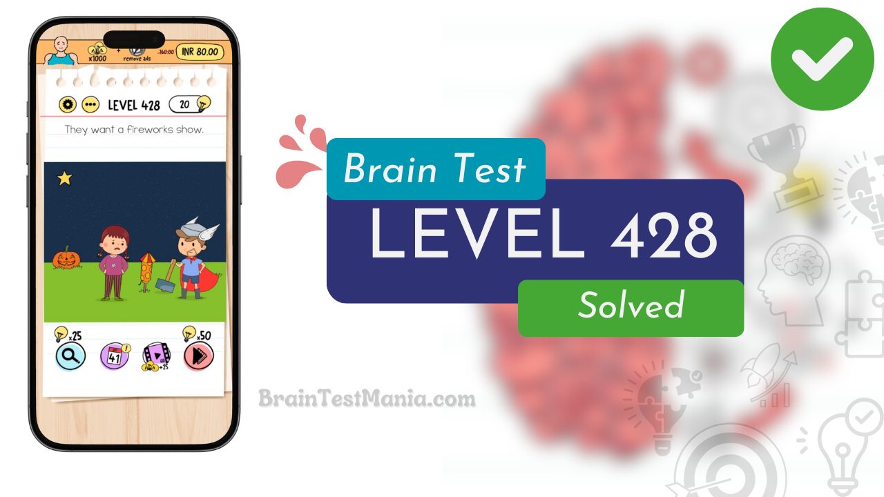 Solved Brain Test Level 428 Answer