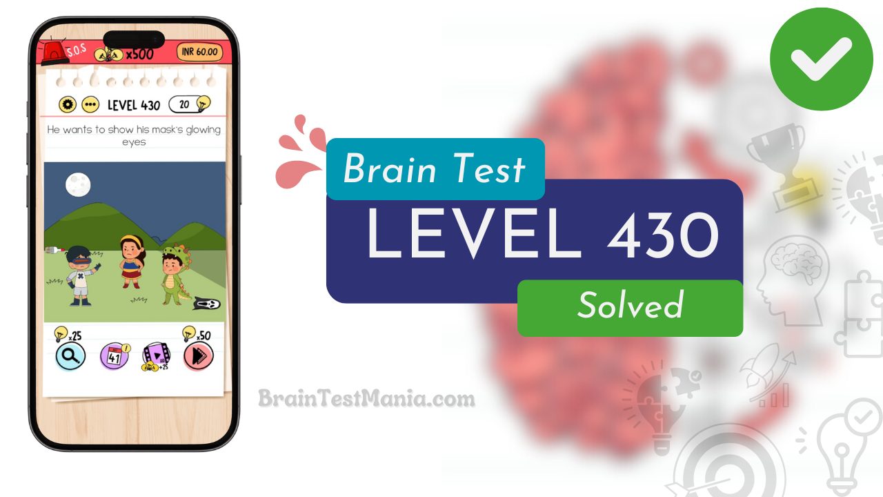 Solved Brain Test Level 430 Answer