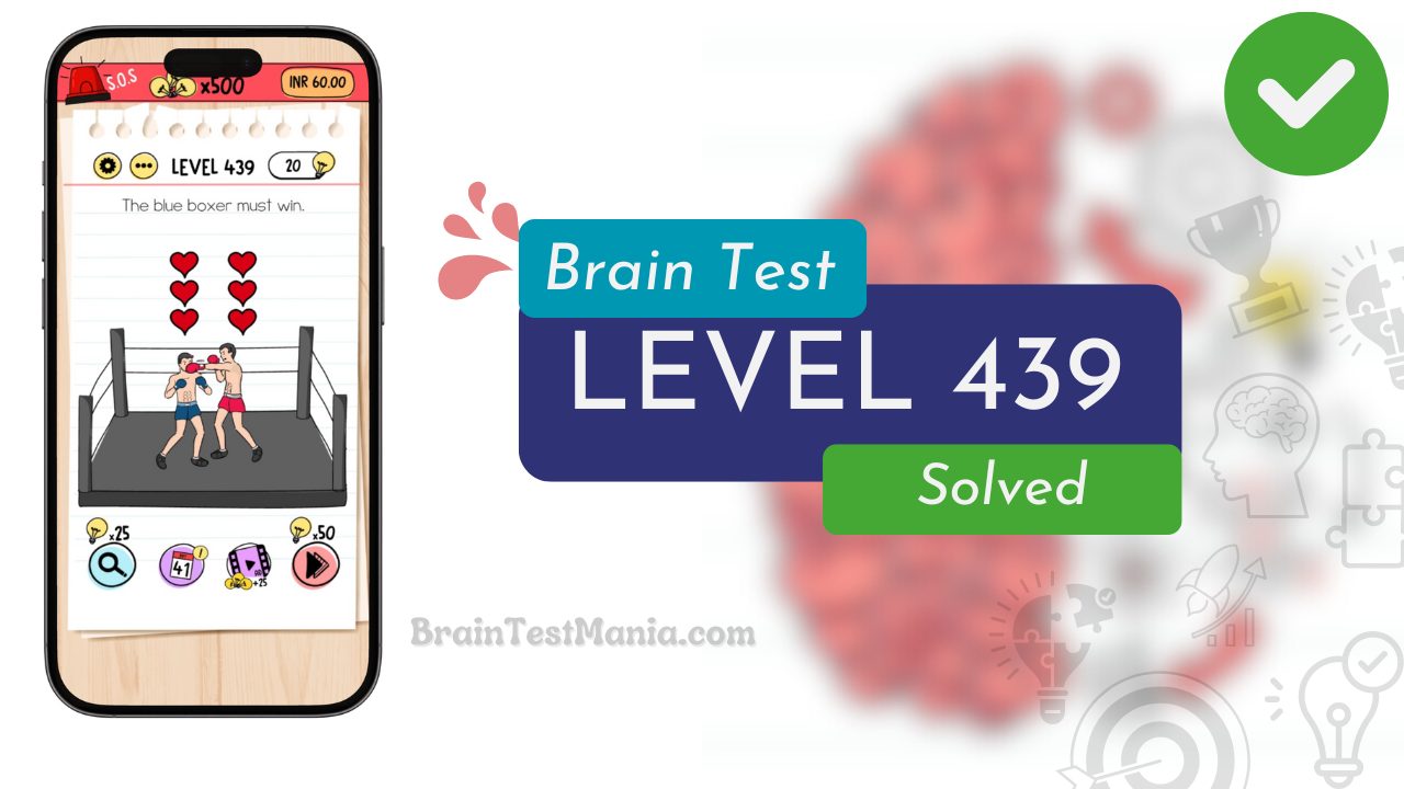 Solved Brain Test Level 439 Answer