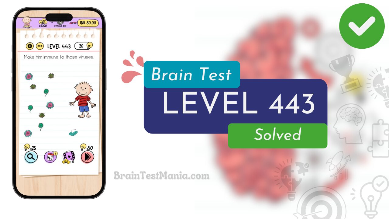 Solved Brain Test Level 443 Answer