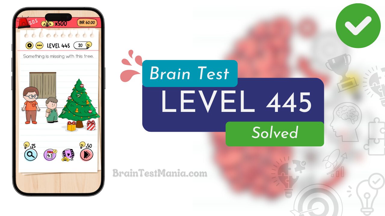 Solved Brain Test Level 445 Answer