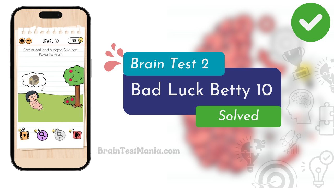 Brain Test 2 Bad Luck Betty Level 10 Answer