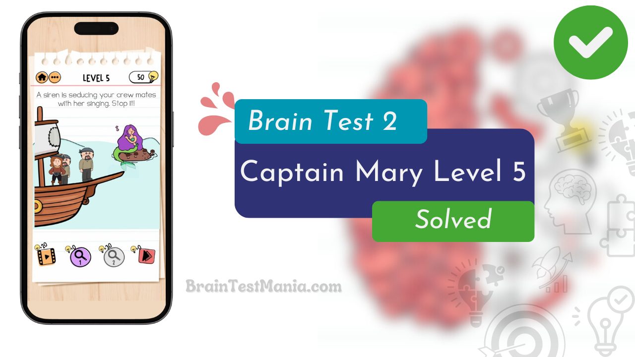 Brain Test 2 Captain Mary Level 5 Answer