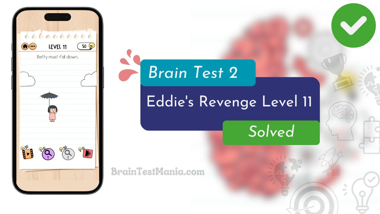 Brain Test 2 Eddie's Revenge Level 11 Answer