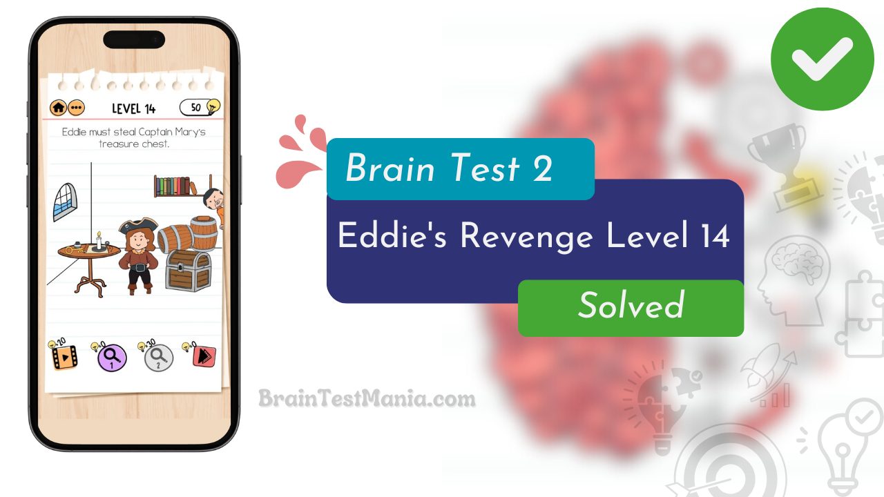 Brain Test 2 Eddie's Revenge Level 14 Answer