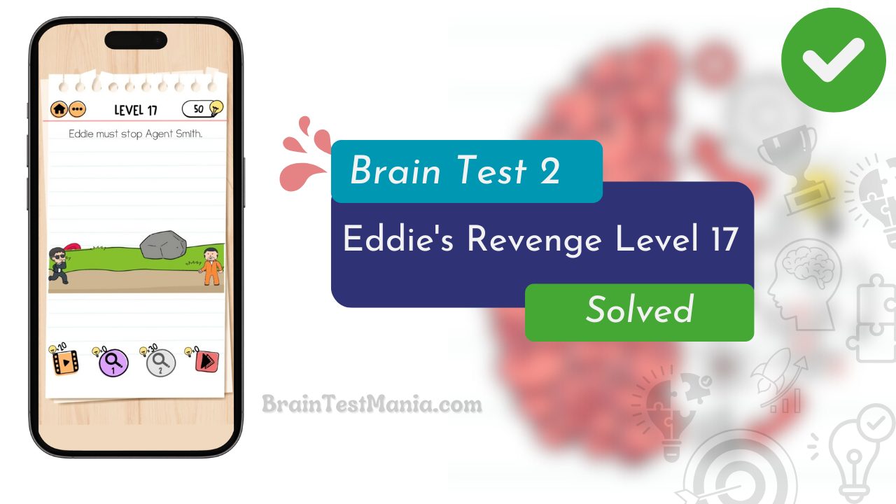 Brain Test 2 Eddie's Revenge Level 17 Answer