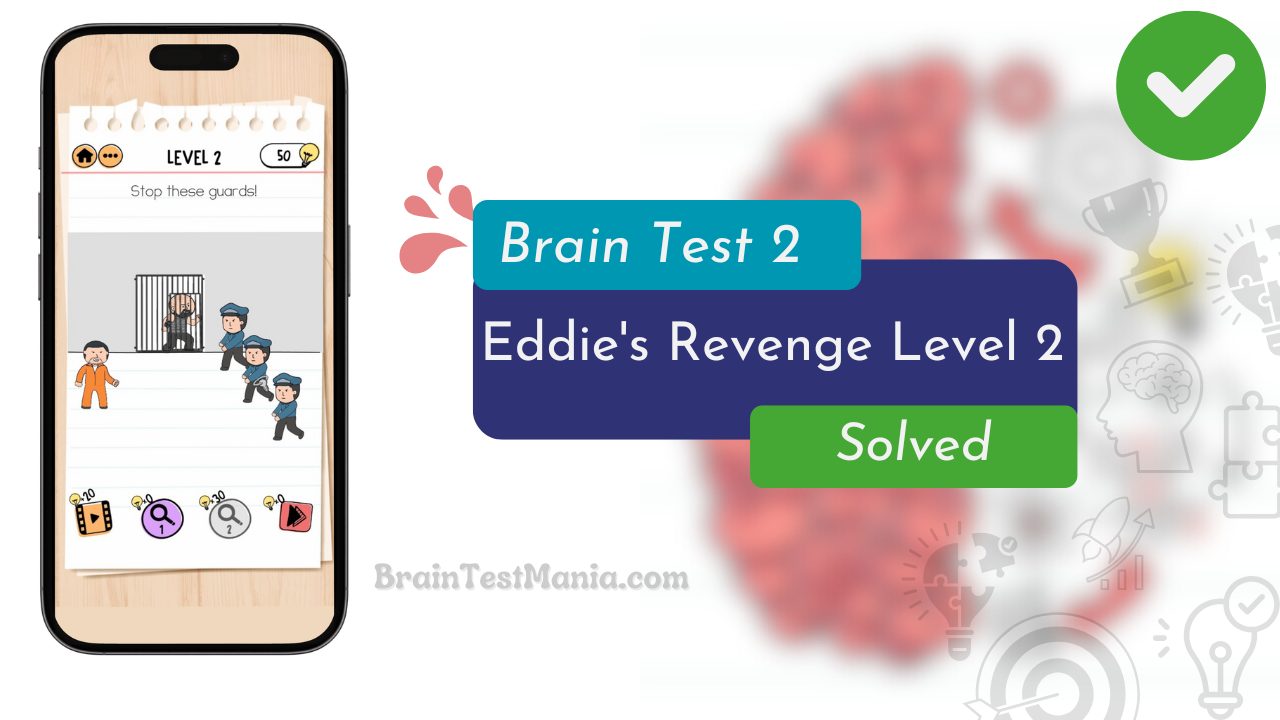 Brain Test 2 Eddie's Revenge Level 2 Answer