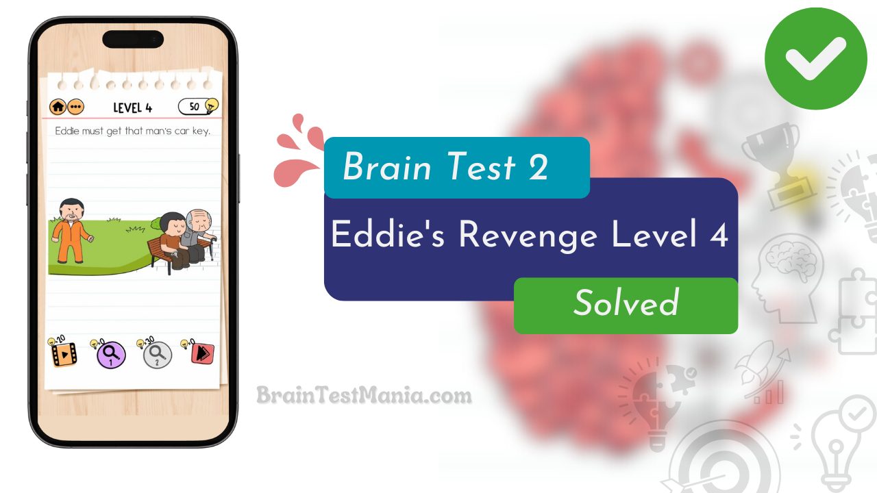 Brain Test 2 Eddie's Revenge Level 4 Answer