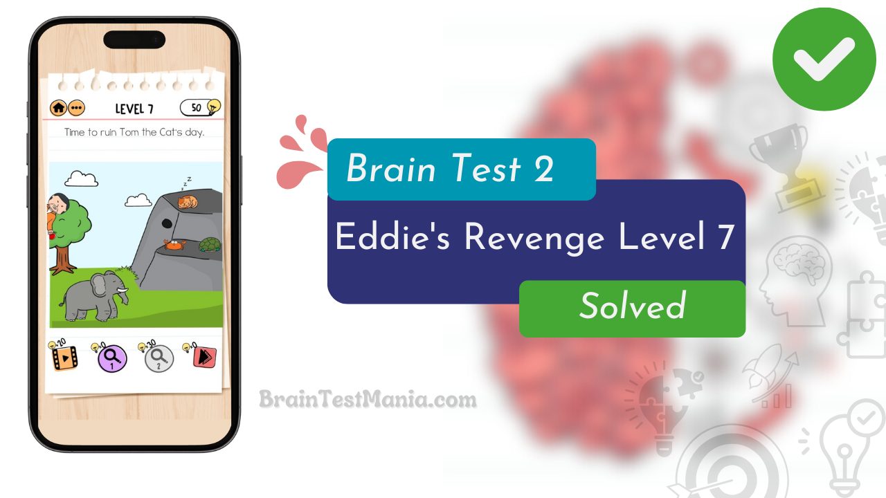 Brain Test 2 Eddie's Revenge Level 7 Answer