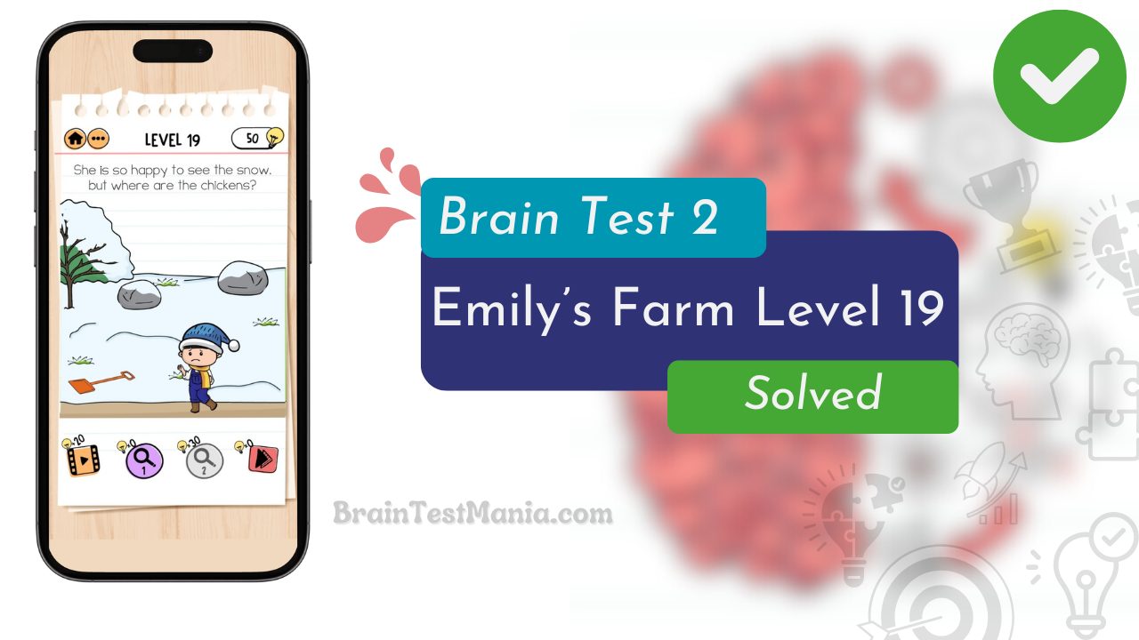 Brain Test 2 Emily’s Farm Level 19 Answer