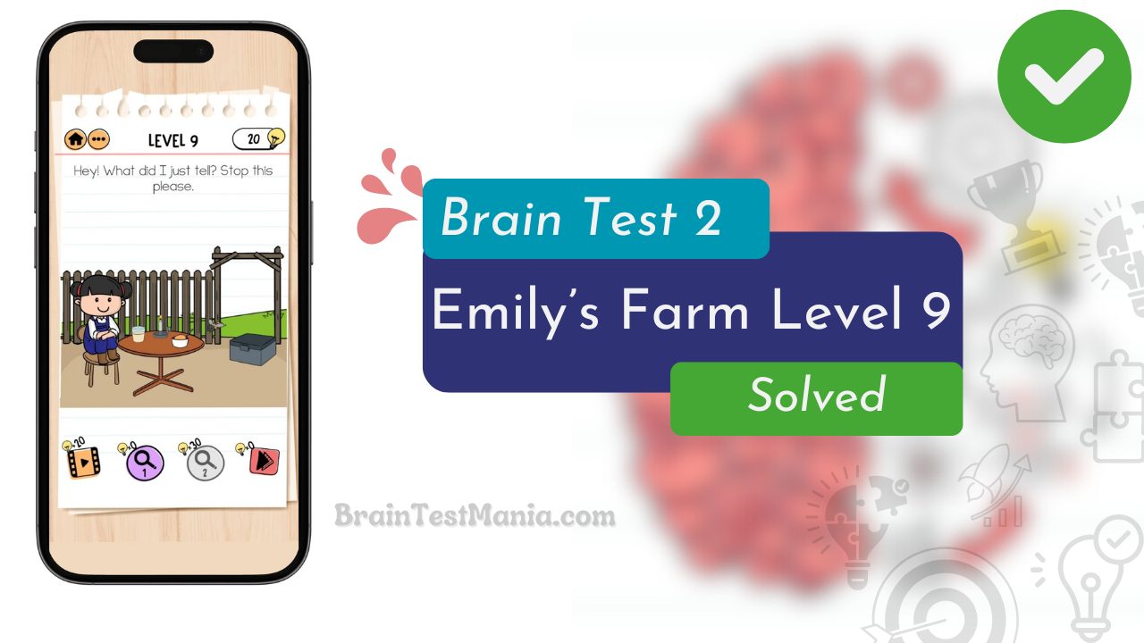 Brain Test 2 Emily’s Farm Level 9 Answer